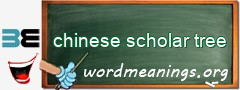 WordMeaning blackboard for chinese scholar tree